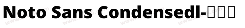 Noto Sans Condensedl字体转换